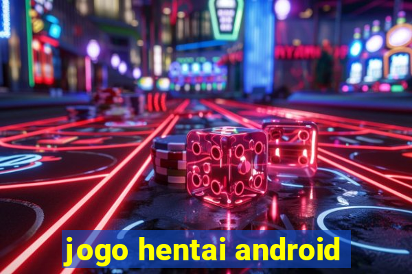 jogo hentai android